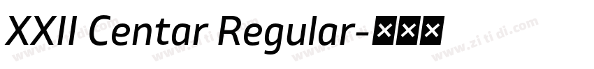 XXII Centar Regular字体转换 XXII Centar Regular字体转换